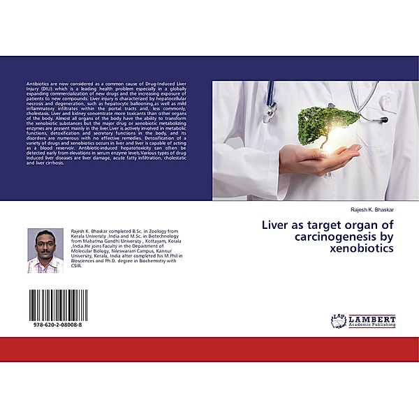 Liver as target organ of carcinogenesis by xenobiotics, Rajesh K. Bhaskar