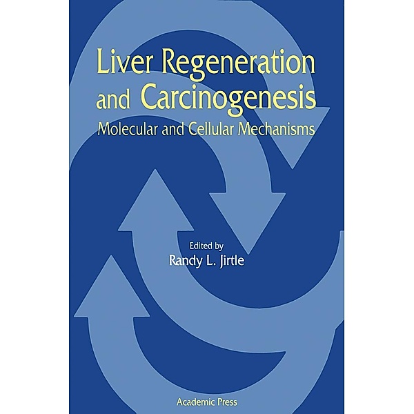 Liver Regeneration and Carcinogenesis, Bozzano G Luisa