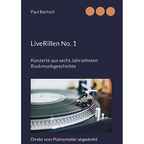 LiveRillen No. 1 / LiveRillen Bd.1, Paul Bartsch