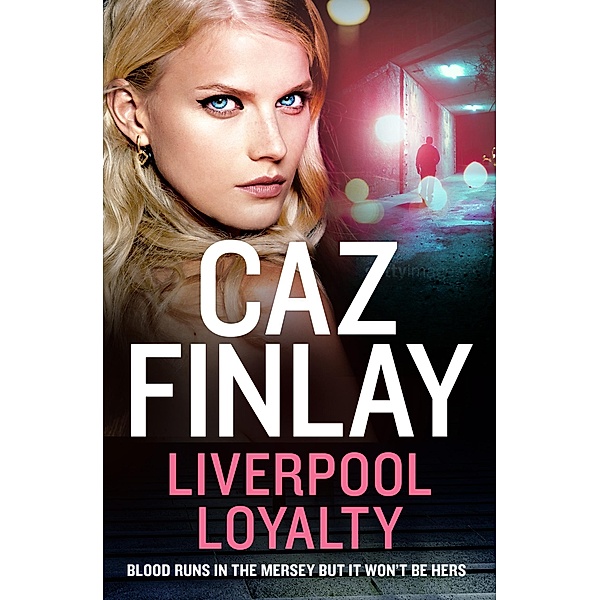 Liverpool Loyalty / Bad Blood Bd.4, Caz Finlay