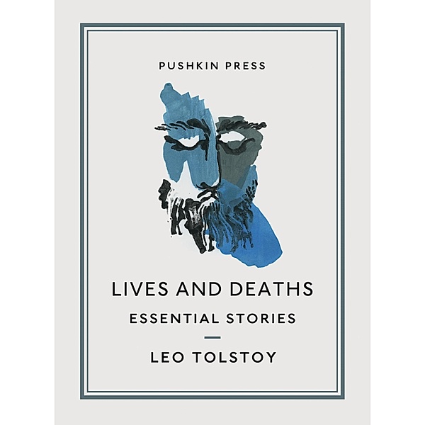 Lives and Deaths, Leo Tolstoy