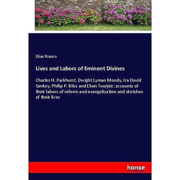 Lives and Labors of Eminent Divines, Elias Nason