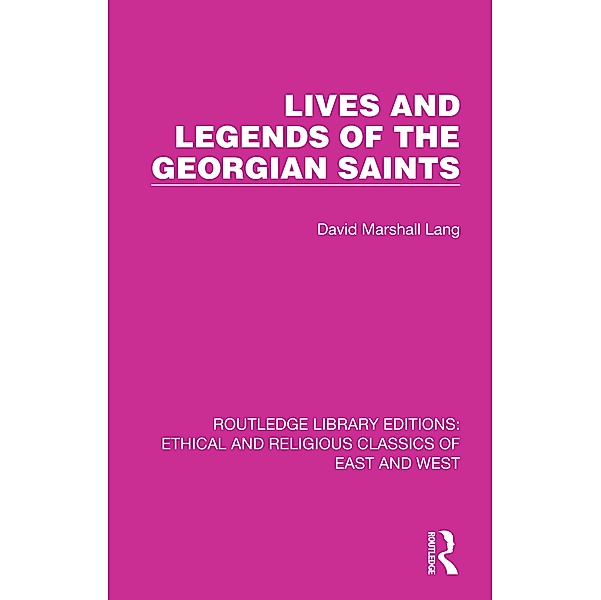 Lives and Legends of the Georgian Saints, David Marshall Lang