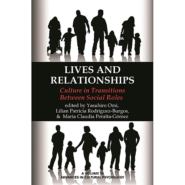 Lives And Relationships / Advances in Cultural Psychology: Constructing Human Development