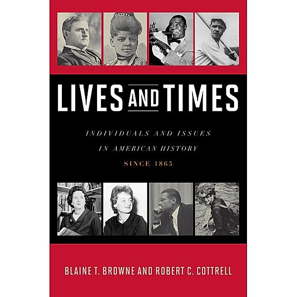 Lives and Times, Blaine T. Browne, Robert C. Cottrell