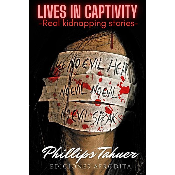 Lives in Captivity (dark history, #4) / dark history, Phillips Tahuer