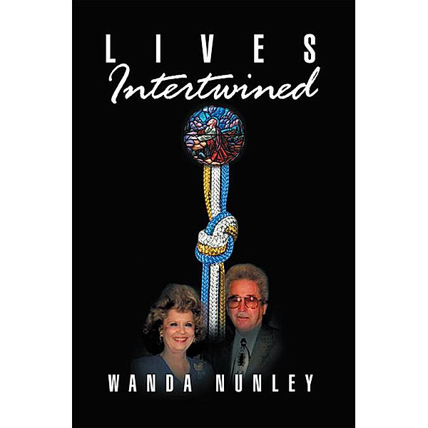 Lives Intertwined, Wanda Nunley