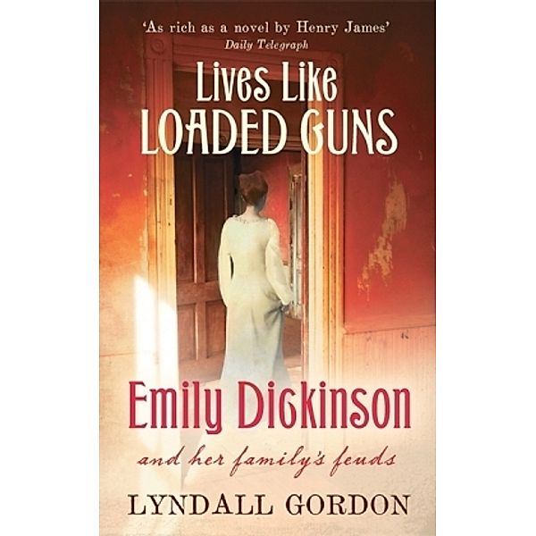 Lives Like Loaded Guns, Lyndall Gordon