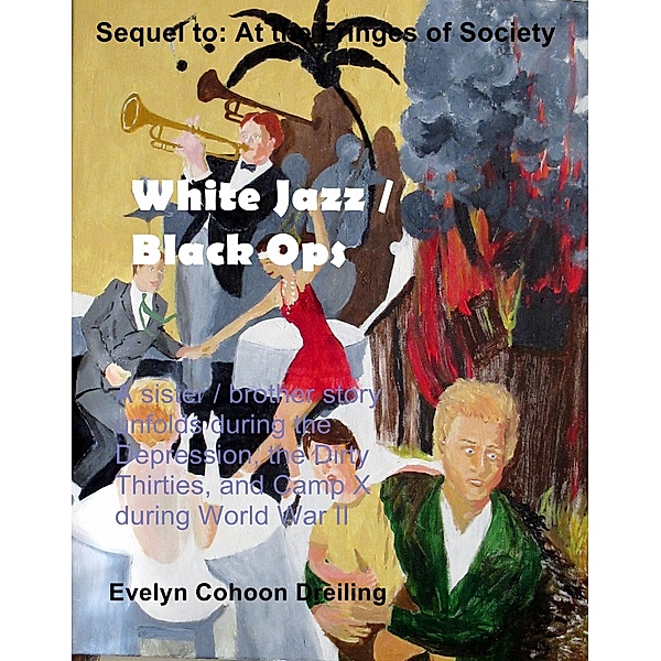 Lives of Annie, Nicole and Alex at Turn of 20th Century: White Jazz / Black Ops, Evelyn Dreiling