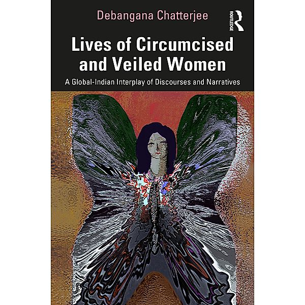 Lives of Circumcised and Veiled Women, Debangana Chatterjee