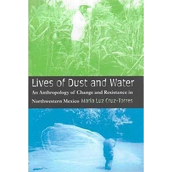 Lives of Dust and Water, Maria L. Cruz-Torres