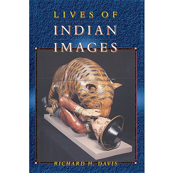 Lives of Indian Images, Richard H. Davis