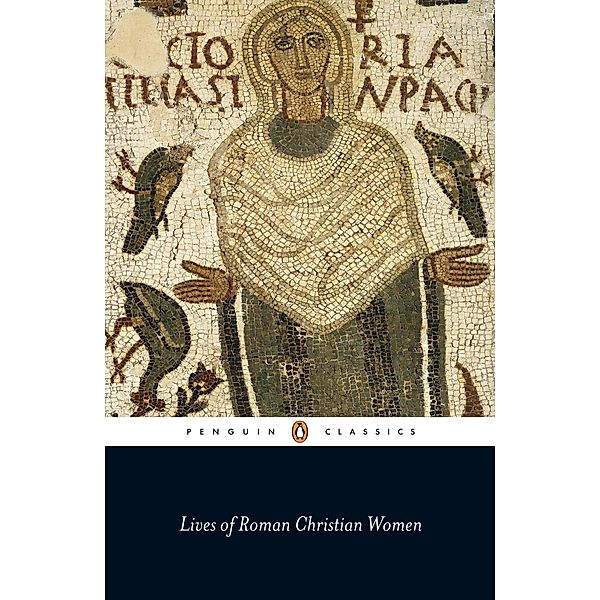 Lives of Roman Christian Women, Carolinne White