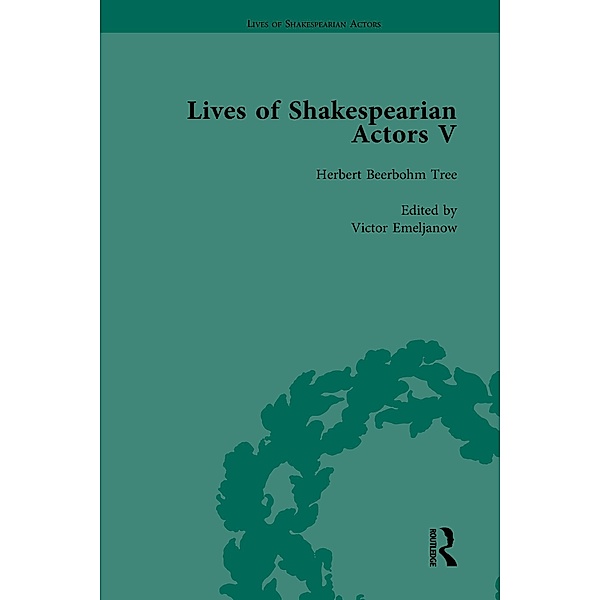 Lives of Shakespearian Actors, Part V, Volume 1, Tetsuo Kishi, Anjna Chouhan, Katharine Cockin