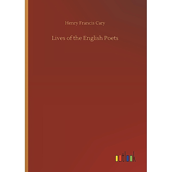 Lives of the English Poets, Henry Francis Cary