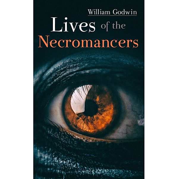 Lives of the Necromancers, William Godwin