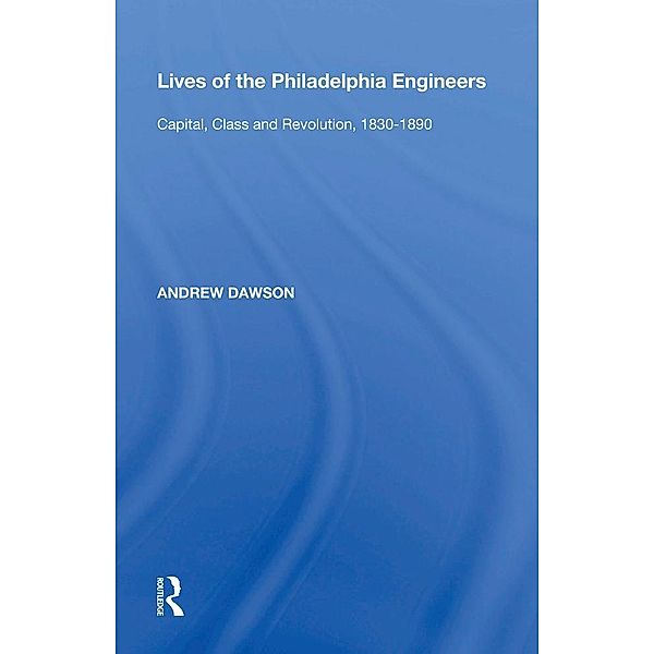 Lives of the Philadelphia Engineers, Andrew Dawson