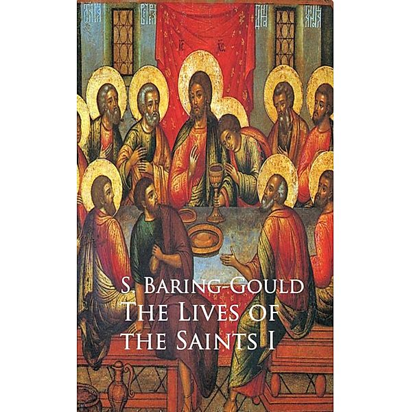 Lives of the Saints, S. Baring-Gould