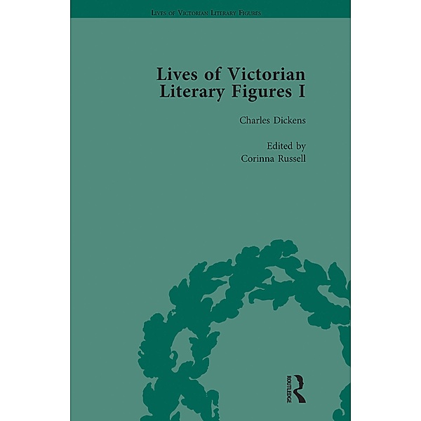 Lives of Victorian Literary Figures, Part I, Volume 2, Ralph Pite, Gail Marshall, Corinna Russell