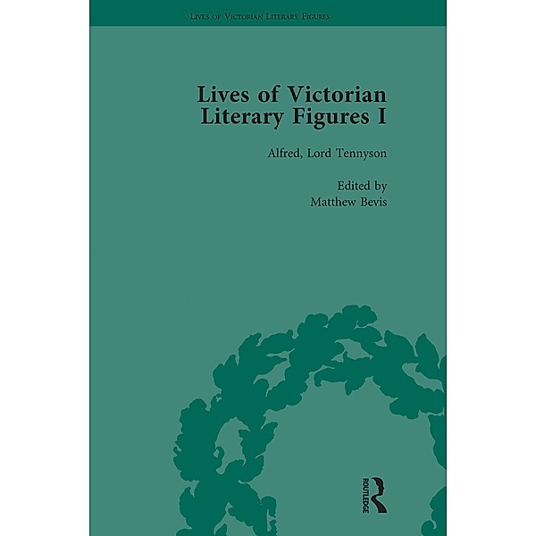 Lives of Victorian Literary Figures, Part I, Volume 3, Matthew Bevis, Ralph Pite, Gail Marshall, Corinna Russell