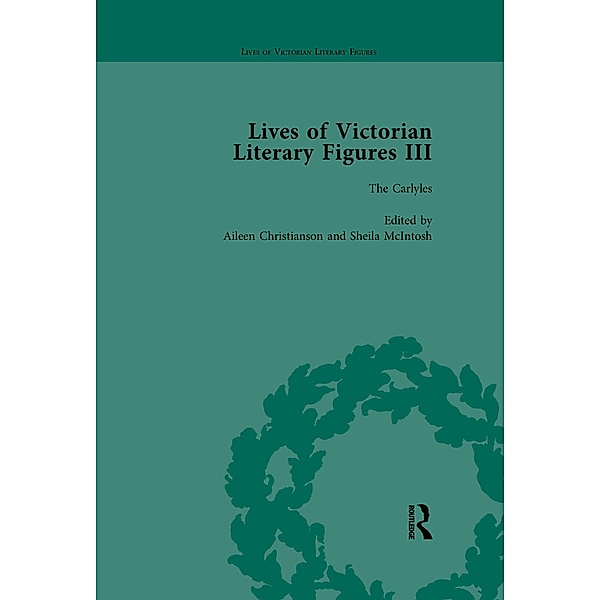 Lives of Victorian Literary Figures, Part III, Volume 2, Aileen Christianson, Sheila A Mcintosh, Simon Grimble, Ralph Pite, Valerie Sanders