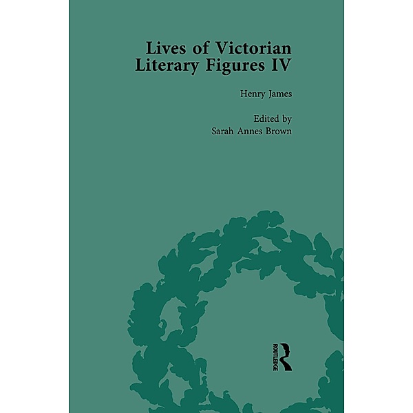 Lives of Victorian Literary Figures, Part IV, Volume 2, Ralph Pite, Elizabeth Nolan, Janet Beer, Sarah Annes, Jane Spirit