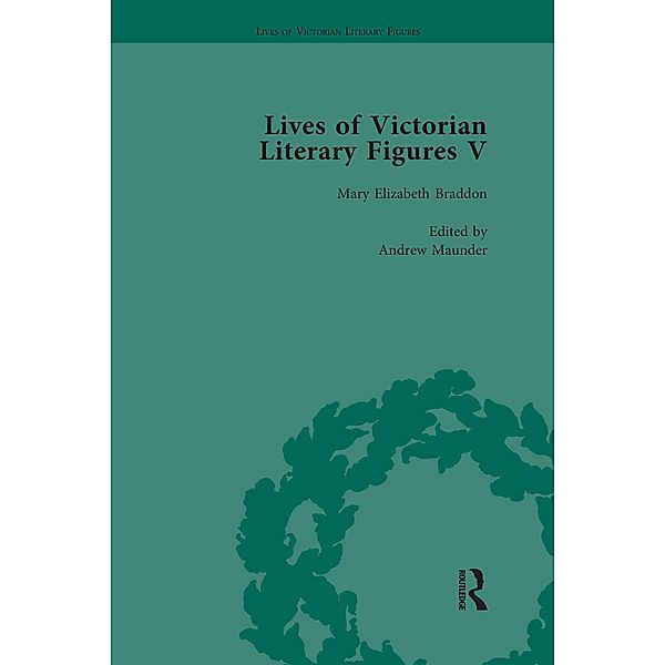 Lives of Victorian Literary Figures, Part V, Volume 1, Ralph Pite, William Baker, Judith L Fisher, Andrew Gasson, Andrew Maunder