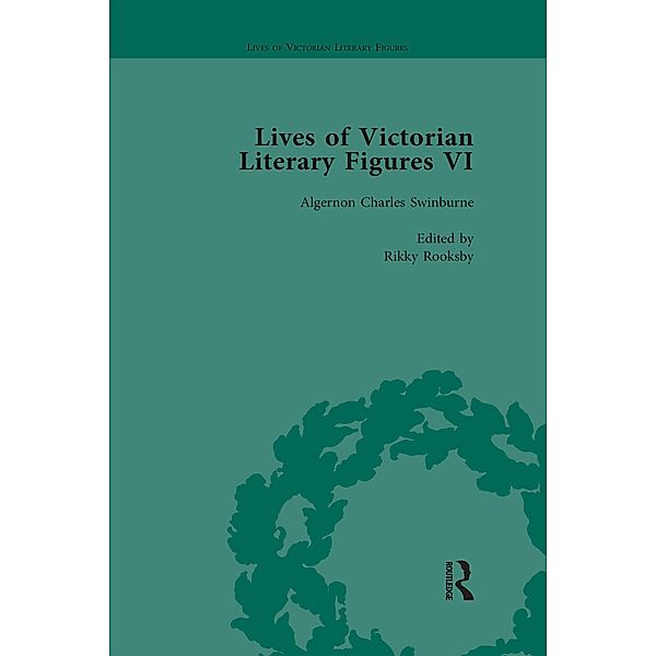 Lives of Victorian Literary Figures, Part VI, Volume 3, Ralph Pite, Tom Hubbard, Rikky Rooksby, Edward Wakeling