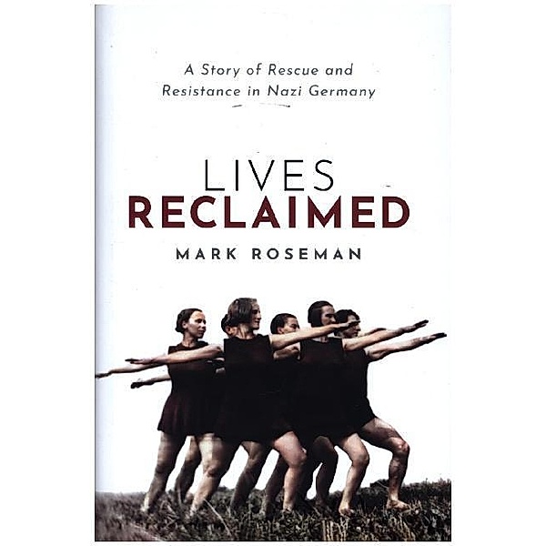 Lives Reclaimed, Mark Roseman