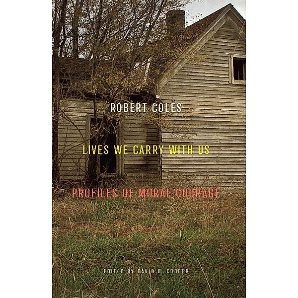 Lives We Carry with Us, Robert Coles