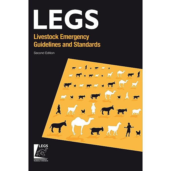 Livestock Emergency Guidelines and Standards 2nd Edition, LEGS Project