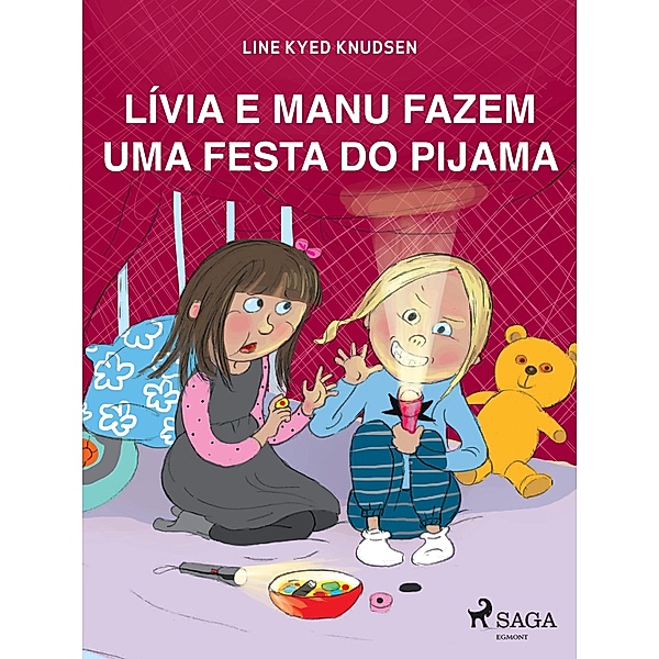 Lívia e Manu fazem uma festa do pijama / Lívia e Manu, Line Kyed Knudsen