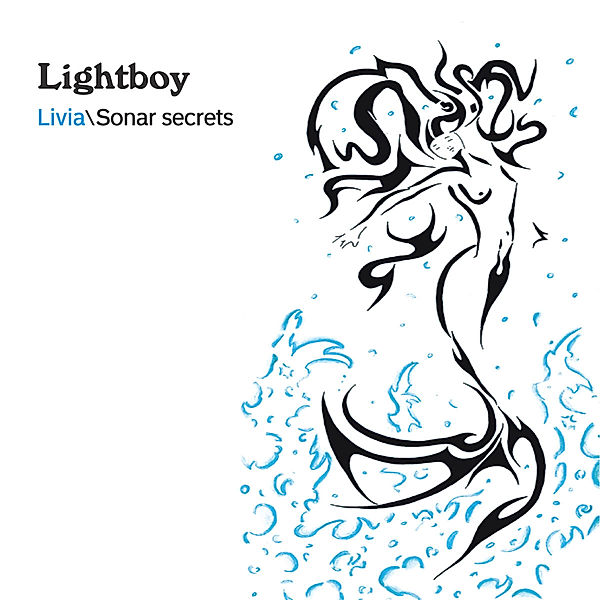 Livia - Sonar Secrets, Lightboy