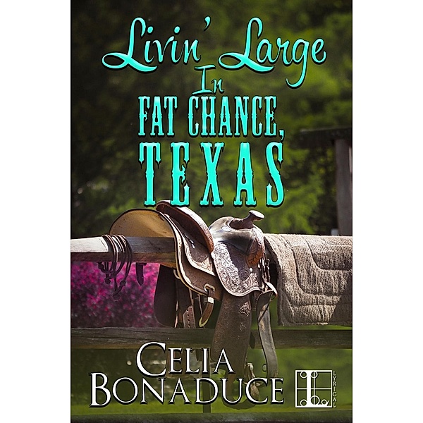 Livin' Large in Fat Chance, Texas / Fat Chance, Texas Bd.3, Celia Bonaduce