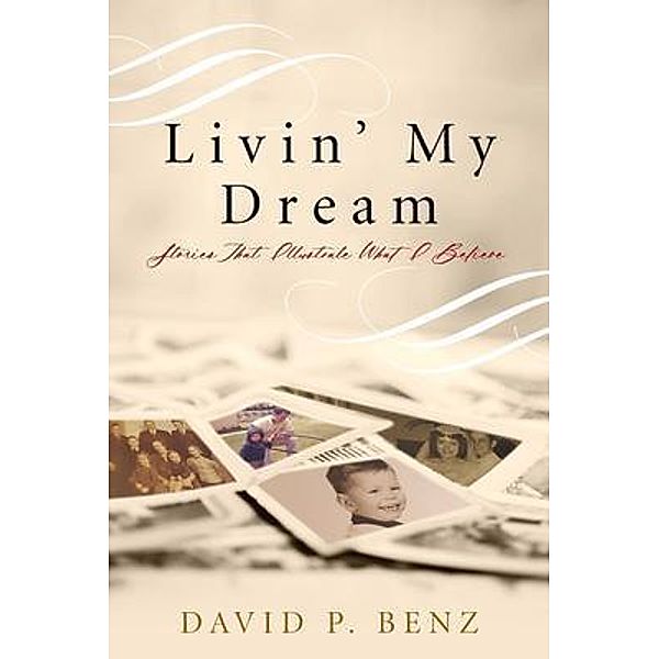 Livin' My Dream, David Benz