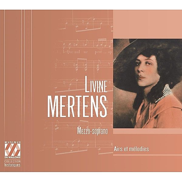 Livine Mertens: Airs Et Mélodies, Mertens, Bastin, Orchestre de la Monnaie