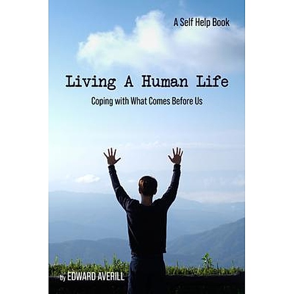 Living a Human Life / ReadersMagnet LLC, Edward Averill
