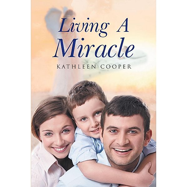 Living a Miracle, Kathleen Cooper