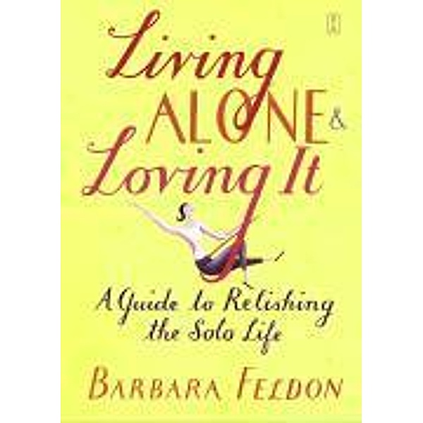 Living Alone and Loving It, Barbara Feldon