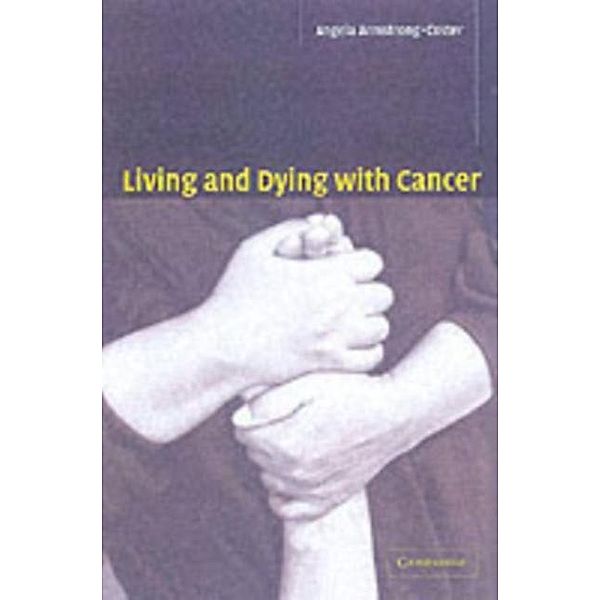 Living and Dying with Cancer, Angela Armstrong-Coster