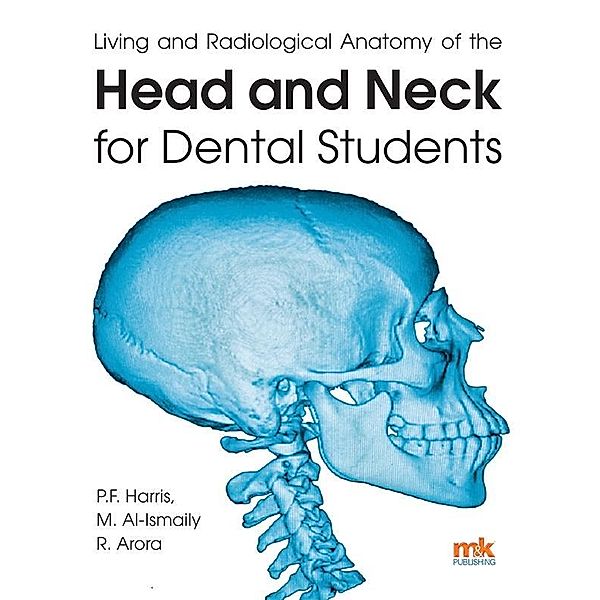 Living and radiological anatomy of the head and neck for dental students