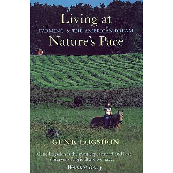 Living at Nature's Pace, Gene Logsdon
