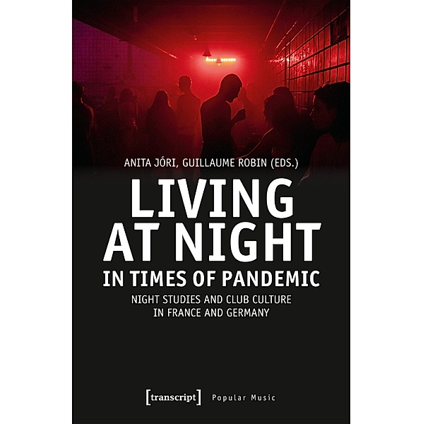Living at Night in Times of Pandemic / Studien zur Popularmusik