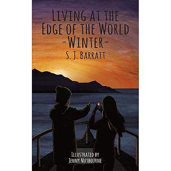 Living at the edge of the World - Winter / The Island of Papala Bd.1, S. J. Barratt