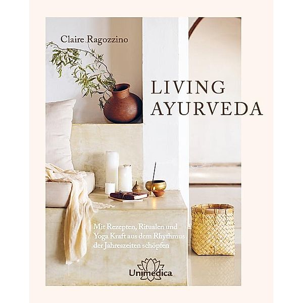 LIVING AYURVEDA, Claire Ragozzino