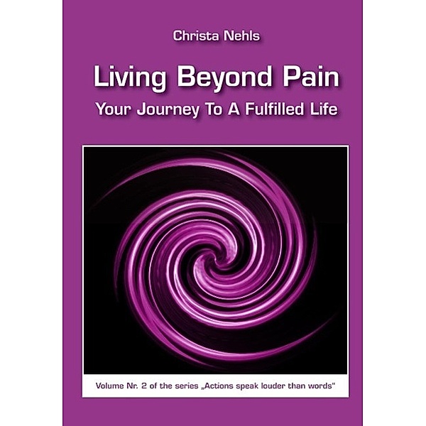Living Beyond Pain, Christa Nehls