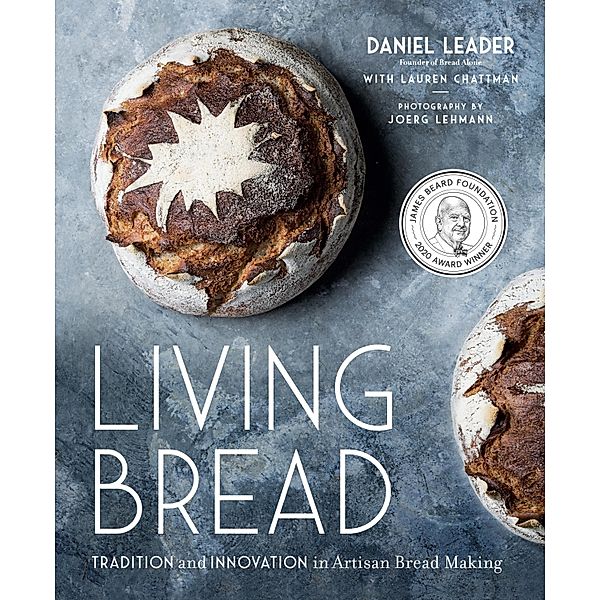 Living Bread, Daniel Leader, Lauren Chattman