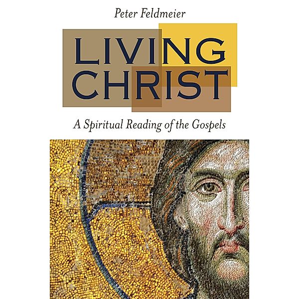 Living Christ, Peter Feldmeier