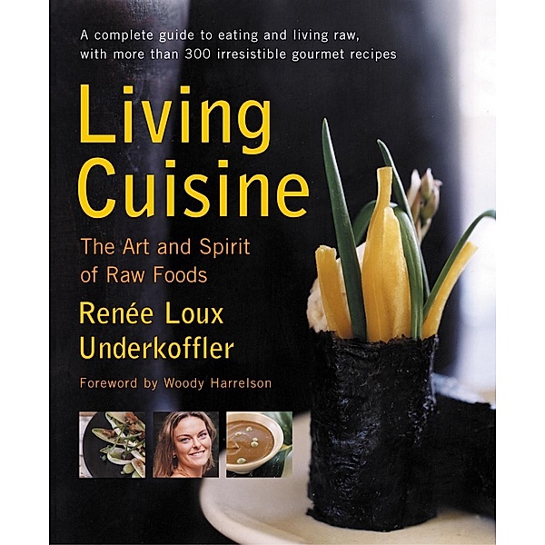 Living Cuisine, Renee Loux Underkoffler