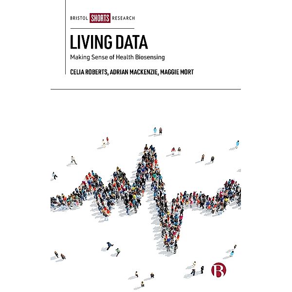 Living Data, Celia Roberts, Adrian MacKenzie